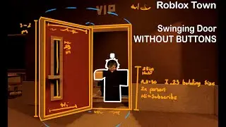 How You can Make A Swinging Door in Roblox Town NO BUTTONS