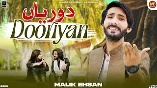 Dooriyan | Malik Ehsan | New Saraiki Punjabi Song 2026 | Official Music Video