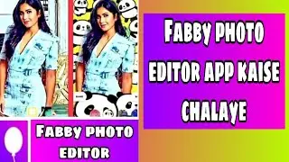 Fabby photo editor app | Fabby app kaise chalaye | Fabby app photo editor