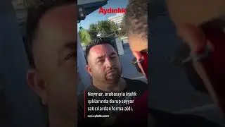 Neymar, arabasıyla trafik ışıklarında durup seyyar satıcılardan forma aldı #haber #futbol #neymar