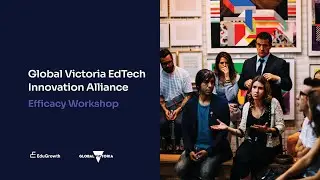 Global Victoria EdTech Innovation Alliance - Innovation Workshop Video