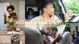 AUGUST DAILY DIARY | skincare + art pieces + rough day | bycymoneb