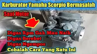CARA MUDAH MEMPERBAIKI KARBURATOR SCORPIO | TANPA MODAL
