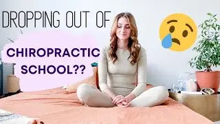 Dropping Out of Chiropractic School???
