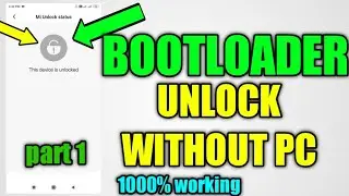 how to unlock bootloader part 1