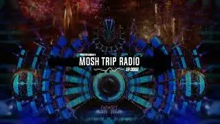 Mohsin Shaikh - MoshTrip Radio Ep. 0002