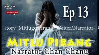 Mitlu Pirang  ( episode  -  13 )