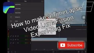 How to make a TimeLapse Video (export error)| LumaFusion 2.2