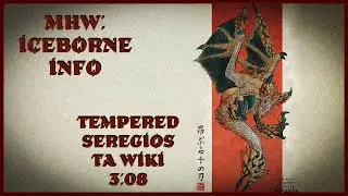 MHW:Iceborne Info - tempered Seregios TA Wiki 3:08