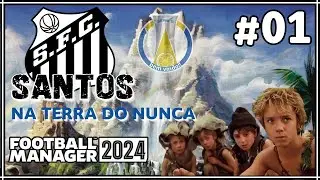 FM 2024 | Ep. #1 SANTOS NA TERRA DO NUNCA - Modo Carreira 