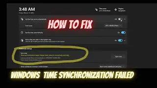 Time synchronization failed Windows 11. Please check network connectivity and retry