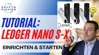 Ledger Hardwarewallet [X,S,S+] komplett einrichten - (2023)