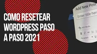 ✅ Como resetear WordPress paso a paso 🔥(2021)🔥