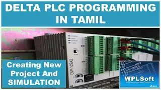 01 Delta PLC Programming | Simulation | WPLSoft | Tamil