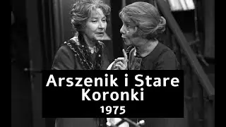 Arszenik i Stare Koronki 1975 Teatr sencacji Kobra, Irena Kwiatkowska, Barbara Ludwiżanka