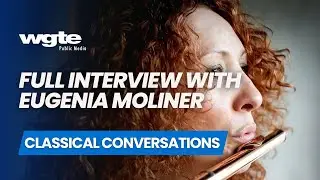Eugenia Moliner on Her Album "Song to the Moon" | Classical Conversations | Full interview