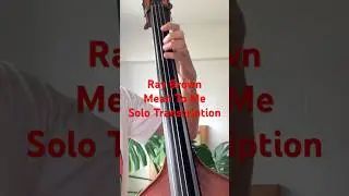レイブラウンのベースソロ Mean To Me(Solo Transcription) #bass #jazz #basssolo