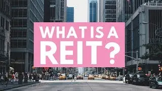 What is a REIT?