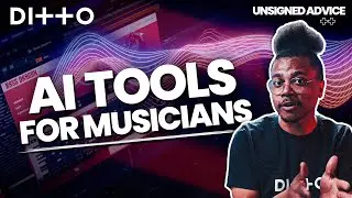 AI for Musicians | Music Tools to Transform your Tracks | Ditto Music