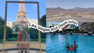 California Travel Vlog | Day Two: Paris in Vegas and Death Valley