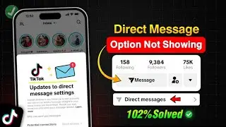Tiktok direct message option not showing | How to fix tiktok direct message option not showing