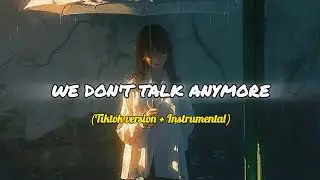 Charlie puth ft selena gomez - We Don't Talk Anymore||It's the part u heard on tiktok (instrumental)