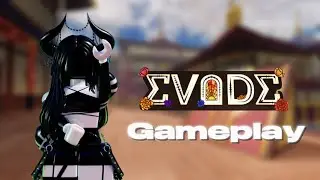 Evade gameplay! ROBLOX