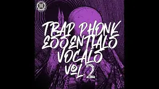 TRAP PHONK ESSENTIALS VOCAL LOOPS SAMPLE PACK VOL 2