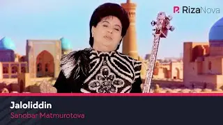 Sanobar Matmurotova - Jaloliddin