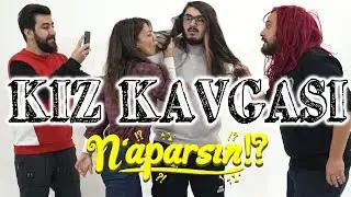KIZ KAVGASINI AYIRMAN GEREK! // NAPARSIN?! (Konuk: Fırat Albayram ve Ceyda Kasabalı Albayram)