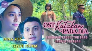 (OST) Katakan Pada Dia - Iskandar Projector Band & Jasper Supayah (Official MV) 4K Izzue Islam