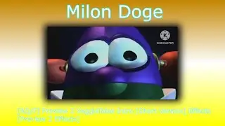 [RQ/F] Preview 2 VeggieTales Intro [Short Version] Effects [Preview 2 Effects]