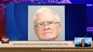 Gymnastics coach sexually abused girl, had child porn: cops