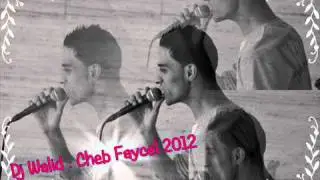 -CHEB FAYCAL-2012-GOULILI YARHAM WALDIK - [imadèx Moyà ♥ ] ◄██▓░❤ # Dj Walîid #"