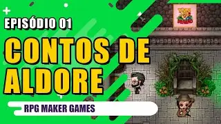 Contos de Aldore #01 |RPG MAKER GAME|
