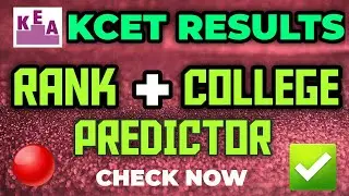 KCET 2021 : Result predictor |Check your rank and college| 