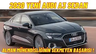 2020 Yeni AUDI A3 SEDAN (Neler değişti ? - Artık çok daha iddialı)