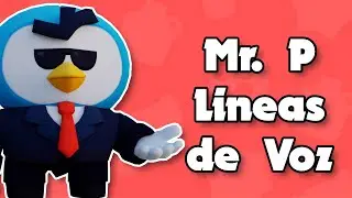 LINEAS DE VOZ MR. P (BRAWL STARS) || Felixen