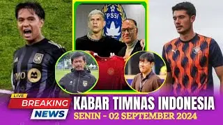 ⭕ Kabar Timnas  Hari Ini ~ SENIN 02 SEPTEMBER 2024 ~ Berita Timnas Indonesia Terbaru