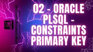 02 - Oracle PLSQL - Constraints Primary Key