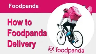 How to Foodpanda Delivery