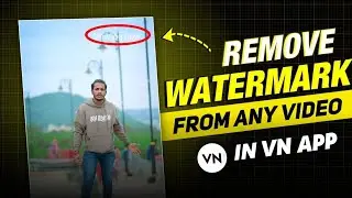 HOW TO REMOVE WATERMARK || HOW TO REMOVE WATERMARK || FROM ANY VIDEO IN VN APP