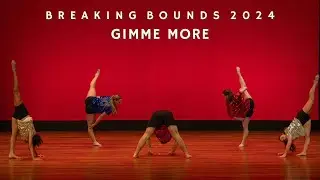 Gimme More - Edge Dance Company | Breaking Bounds 2024
