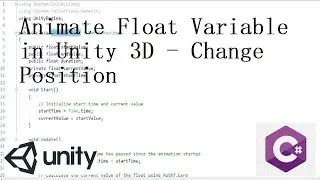 Unity 3D - Animate Float Variable using Mathf.Lerp|Easy way to change transform of Unity GameObject