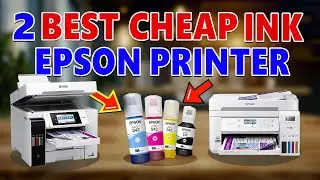 The 2 Best Printer With Cheap Ink - 2024 | 2 Epson inkjet printer!