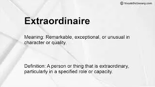 Extraordinaire Meaning