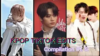KPOP TIKTOK EDITS THAT ARE SO 😘👌🏻✨ | Compilation Pt. 5