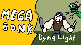 Megabonk & Dying Light: The Beast
