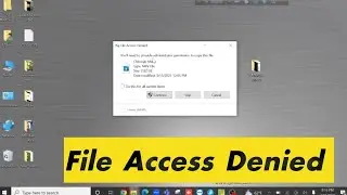 Folder access denied windows 10 | You need permission to perform this action