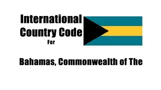 International Country Dialing Code Of Bahamas | Bahamas City Code